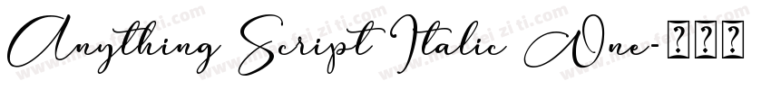 Anything Script Italic One字体转换